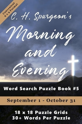 C.H. Spurgeon's Morning and Evening Word Search Puzzle Book #5 (6x9): September 1st to October 31st by Di Armani, Christopher