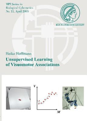 Unsupervised Learning of Visuomotor Associations by Hoffmann, Heiko