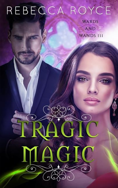 Tragic Magic by Royce, Rebecca