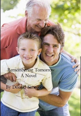 Remembering Tomorrow by Simmons, Donald