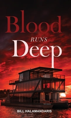Blood Runs Deep, From Blood on the Capitol Trilogy by Halamandaris, Bill