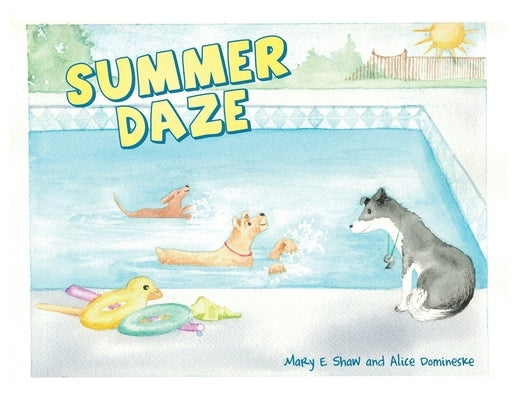 Summer Daze by Shaw, Mary E.