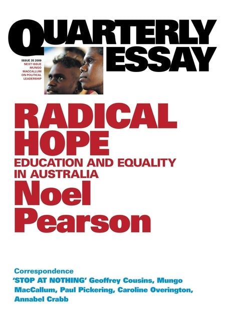 Radical Hope: Education and equality for Australia: QE35 by Pearson, Noel