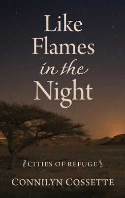 Like Flames in the Night by Cossette, Connilyn