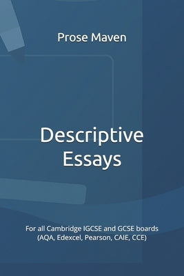 Descriptive Essays by Maven, Prose