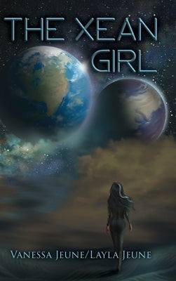 The XEan Girl by Jeune, Vanessa &. Layla