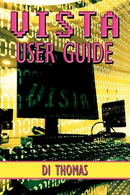 VISTA User Guide by Thomas, Di