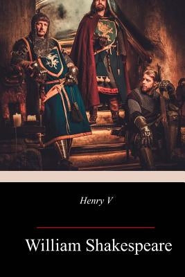 King Henry V by Shakespeare, William