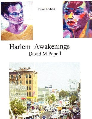 Harlem Awakenings Color Edition by Papell, David