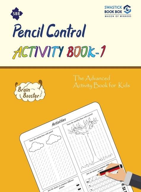 SBB Pencile Control Activity Book - 1 by Preeti, Garg