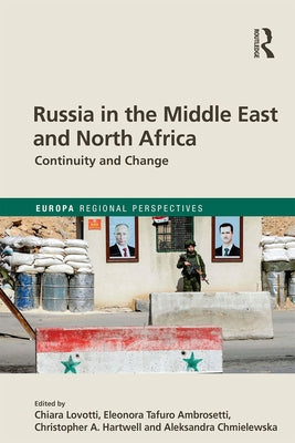 Russia in the Middle East and North Africa: Continuity and Change by Lovotti, Chiara