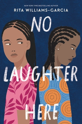 No Laughter Here by Williams-Garcia, Rita