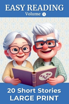 20 Short Stories in Large Print - Volume 1: Easy-to-Read Large Print Stories for Adults and Seniors Thought-Provoking Stories with Reflection Question by Morel, Rose Hannah