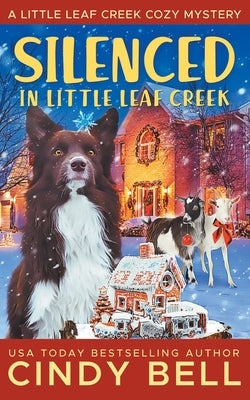 Silenced in Little Leaf Creek by Bell, Cindy