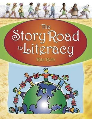 The Story Road to Literacy by Poisner, Rita