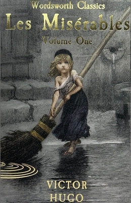 Les Misérables Volume One by Hugo, Victor