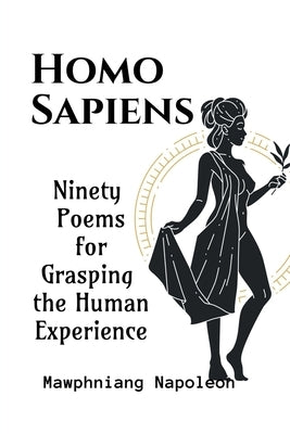 Homo Sapiens Part - XIV by Napoleon, Mawphniang