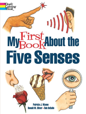 My First Book about the Five Senses by Wynne, Patricia J.