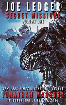 Joe Ledger: Secret Missions Volume One by Maberry, Jonathan