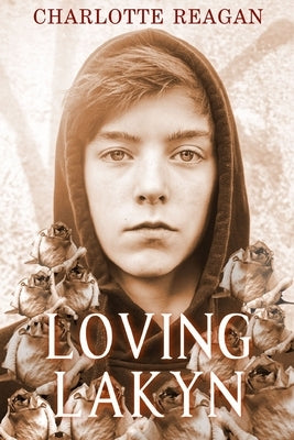 Loving Lakyn by Reagan, Charlotte