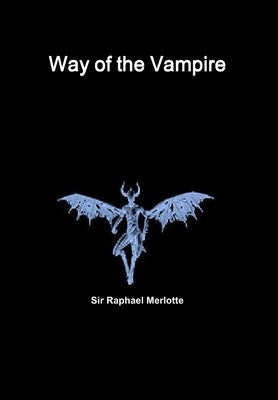Way of the Vampire by Merlotte, Raphael