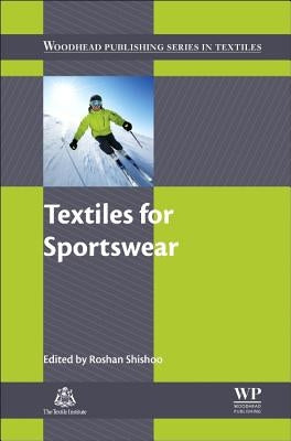 Textiles for Sportswear by Shishoo, Roshan