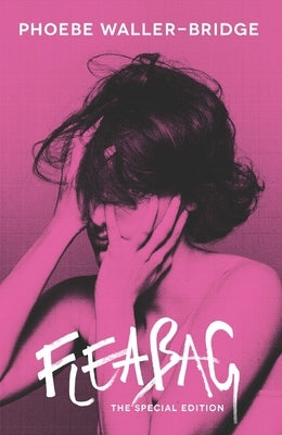 Fleabag: The Special Edition (Tcg) by Waller-Bridge, Phoebe