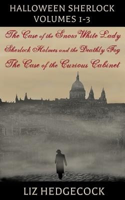 Halloween Sherlock: Volumes 1-3 by Hedgecock, Liz