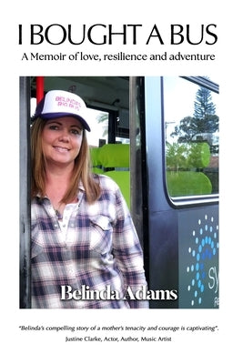 I Bought a Bus by Adams, Belinda M.