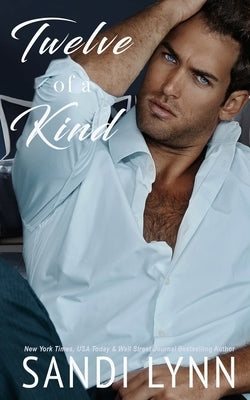 Twelve of a Kind: Kind Brothers Series, Book 17 by Lynn, Sandi