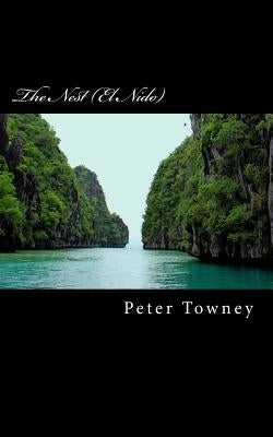 The Nest (El Nido) by Towney, Peter D. F.