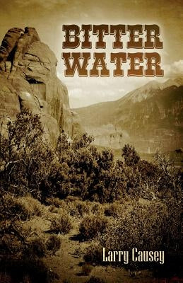 Bitter Water by Causey, Larry