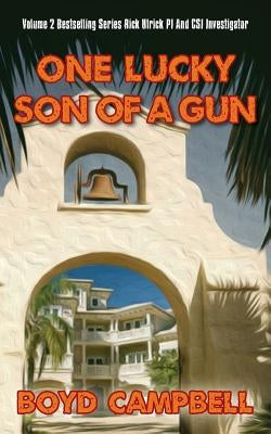 One Lucky Son Of A Gun by Campbell, Boyd