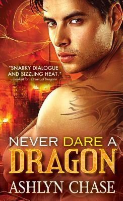 Never Dare a Dragon by Chase, Ashlyn