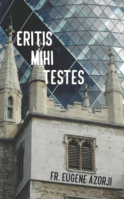 Eritis Mihi Testes by Azorji, Eugene