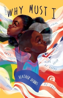 Why Must I by Dennis, Heather