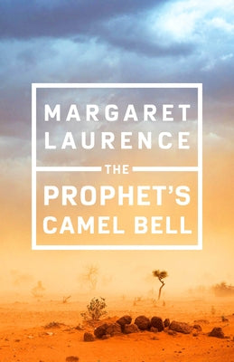 The Prophet's Camel Bell: Penguin Modern Classics Edition by Laurence, Margaret
