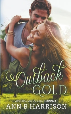 Outback Gold by Harrison, Ann B.