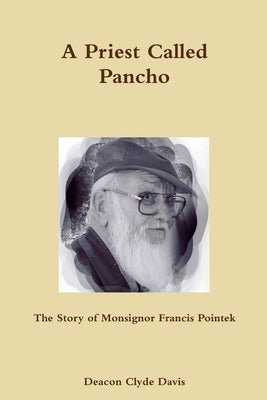 A Priest Called Pancho by Davis, Clyde