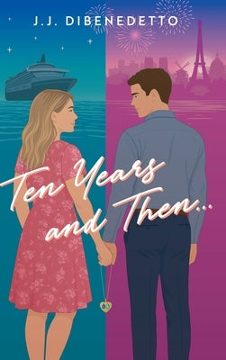 Ten Years and Then... by Dibenedetto, J. J.
