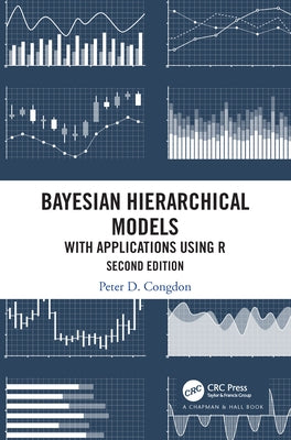 Bayesian Hierarchical Models: With Applications Using R, Second Edition by Congdon, Peter D.