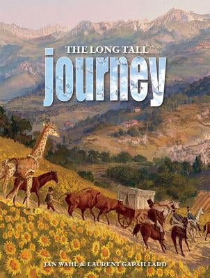 The Long Tall Journey by Wahl, Jan