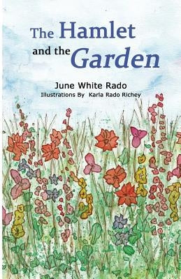 The Hamlet and the Garden by Richey, Karla Rado