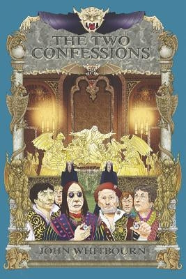 The Two Confessions by Whitbourn, John