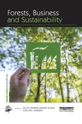 Forests, Business and Sustainability by Panwar, Rajat