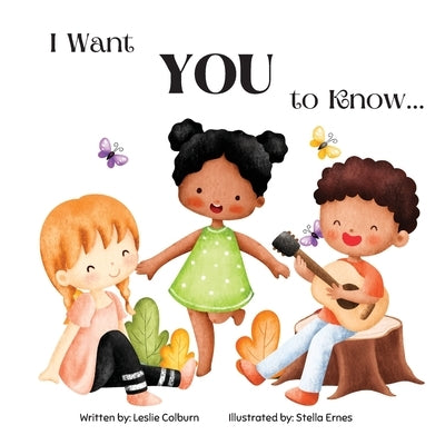 I Want You to Know by Colburn, Leslie