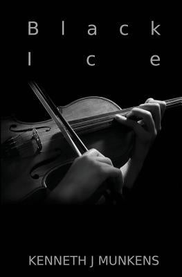 Black Ice by Munkens, Kenneth J.