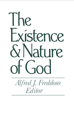 The Existence & Nature of God by Freddoso, Alfred J.
