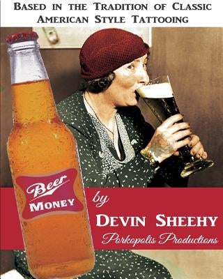 Beer Money by Sheehy, Devin J.