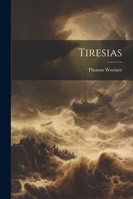 Tiresias by Woolner, Thomas